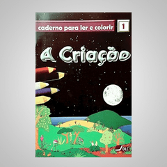 Caderno para Ler e Colorir - A Criação - Vol 1