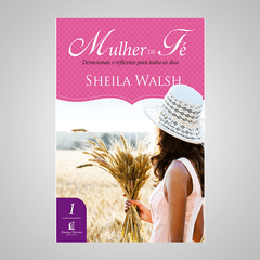 Mulher de Fé - Sheila Walsh