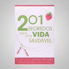 201 Segredos para Uma Vida Saudável