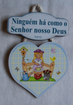 Quadro - Ninguém há Como o Senhor Nosso Deus