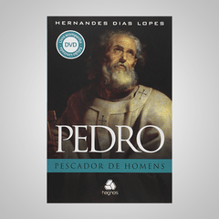 Pedro - Pescador de Homens - Hernandes Dias Lopes