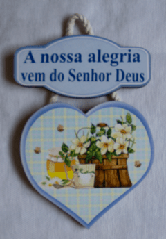 Quadro - A Nossa Alegria vem do Senhor Deus