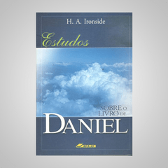 Estudos Sobre o Livro de Daniel - H.A.Ironside