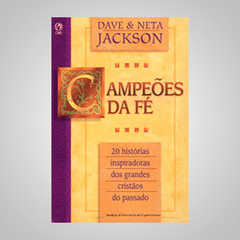 Campeões da Fé - Dave & Neta Jackson