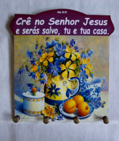 Pendurador de Chave - Crê no Senhor Jesus e Serás Salvo,Tu e Tua Casa