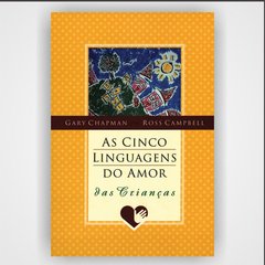 As cinco linguagens do amor das crianças