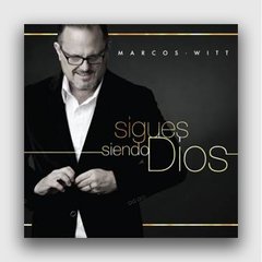 Sigues Siendo Dios | Marcos Witt