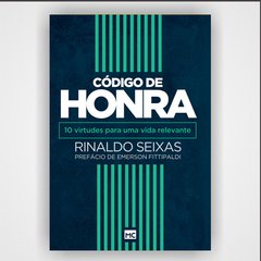 Código de honra - Rinaldo Seixas