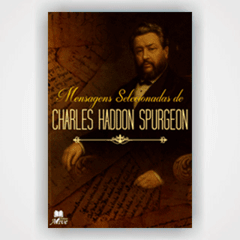 20 MENSAGENS SELECIONADAS DE CHARLES HADDON SPURGEON - comprar online