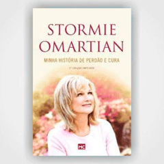 Minha história de perdão e cura - Stormie Omartian