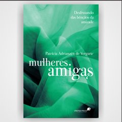 Mulheres Amigas - Patricia Adrianzén de Vergara