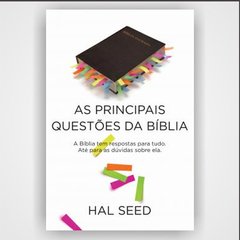 As principais questões da Bíblia - Hal Seed