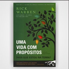 Uma Vida com Propósitos - Rick Warren