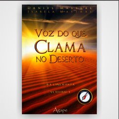 Voz do Que Clama no Deserto - Volume 1 - Daniel Mastral