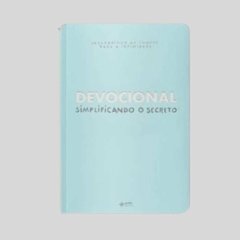 DEVOCIONAL SIMPLIFICANDO O SECRETO