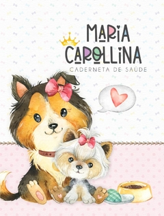 Caderneta de Saúde e Vacinação Personalizada com Capa Dura - Cachorrinhos Girl