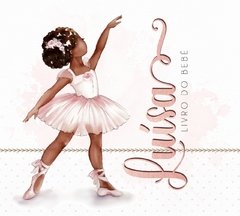 Álbum de Fotos e Recordações / Livro do Bebê Bailarina Afro