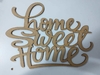 Laser frase home sweet home