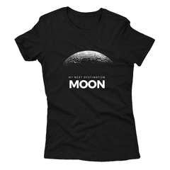 Camiseta My Next Destination: Moon - SPACE TODAY STORE