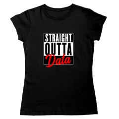 Camiseta - Straight outta data - comprar online