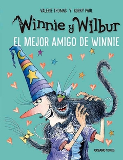 Winnie y Wilbur. El mejor amigo de Winnie