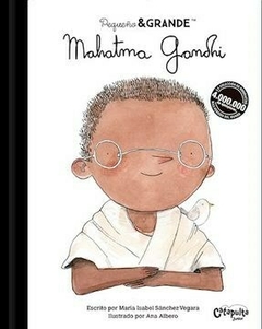 Pequeño & grande: Mahatma Gandhi