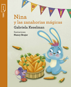 Nina y las zanahorias mágicas