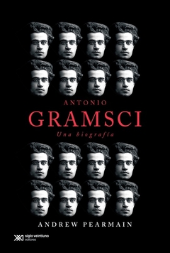 Antonio Gramsci: una biografía