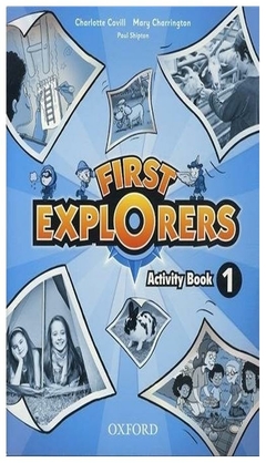 first explorers 1 - activity book charlotte & others covill