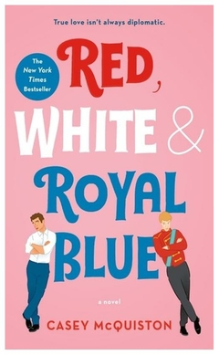 red, white & royal blue (libro en inglés) casey mcquiston