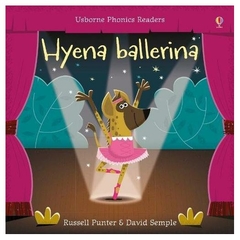 hyena ballerina (phonics readers) [paperback] [may 01, 2017] russell punter russell punter