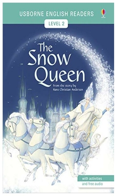 the snow queen (usborne english readers level 2) (libro en inglés) - jane c shahar kober (illustrator) mai jane chisholm (editor)