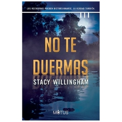 no te duermas stacy willingham