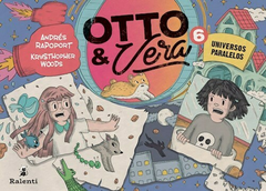 Otto y Vera 6: Universos paralelos.