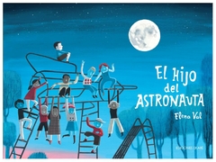 el hijo del astronauta elena val