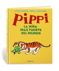 pippi la niña más fuerte del mundo astrid lindgren