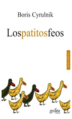 patitos feos, los (3ª ed. ) boris cyrulnik