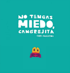 No tengas miedo, cangrejita