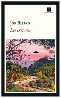 los extraños: 233 (impedimenta) jon bilbao