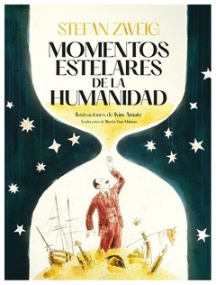 momentos estelares de la humanidad stefan zweig