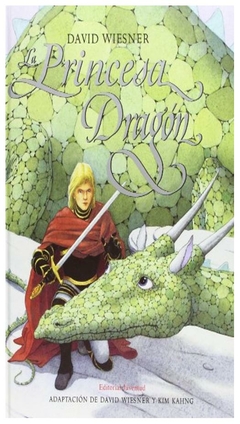 la princesa dragon - david wiesner david wiesner