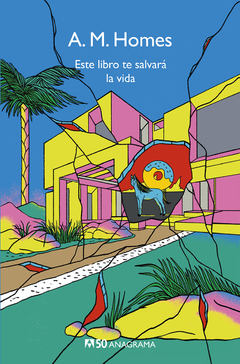 este libro te salvara la vida a.m. homes