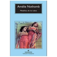 metafisica de los tubos amélie nothomb