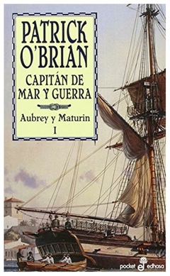 capitan de mar y guerra - aubrey y maturin i (pocket xl (edhasa)) patrick o'brian