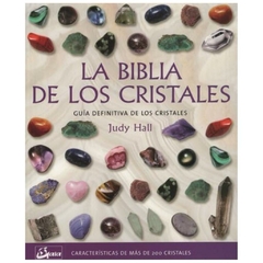 la biblia de los cristales: guía definitiva de los cristales - característi michael hall