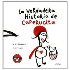 la verdadera historia de caperucita antonio rodriguez ALMODOVAR