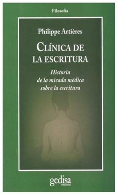 clinica de la escritura philippe artieres