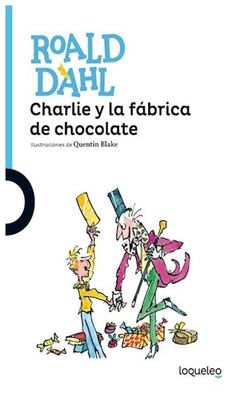 charlie y la fabrica de chocolate roald dahl