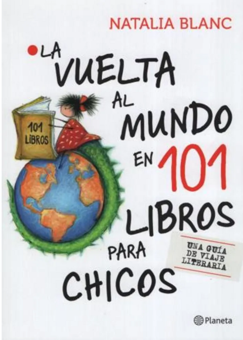 la vuelta al mundo en 101 libros para chicos natalia blanc