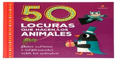 50 locuras que hacen los animales - martineau, tricia tricia martineau